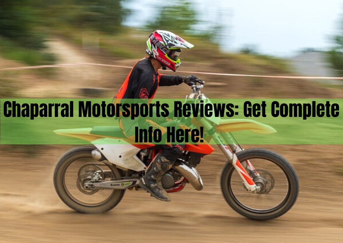 Chaparral Motorsports Reviews: Get Complete Info Here!